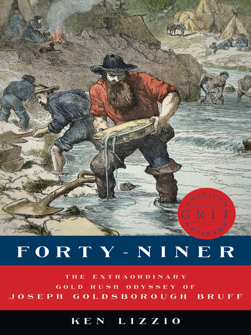 Title details for Forty-Niner by Ken Lizzio - Wait list